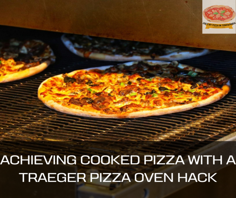 Achieving Cooked Pizza with a Traeger Pizza Oven Hack