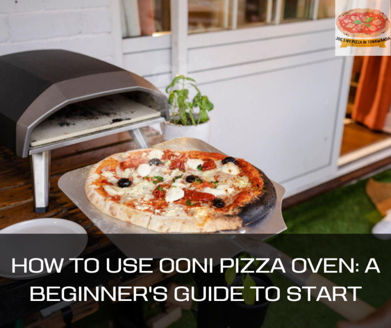 How to Use Ooni Pizza Oven: A Beginner’s Guide to Start