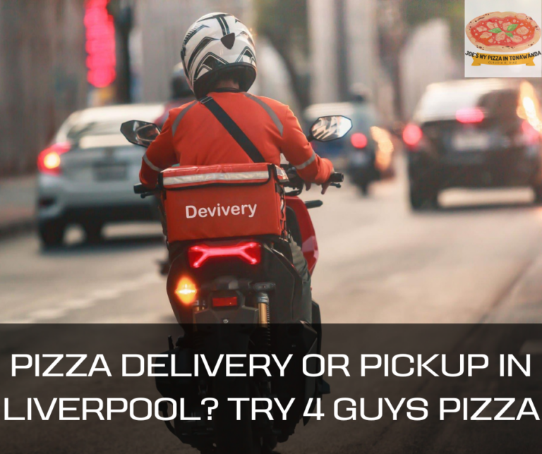 Pizza Delivery or Pickup in Liverpool? Try 4 Guys Pizza