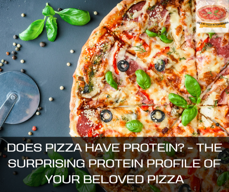 Does Pizza Have Protein? – The Surprising Protein Profile of Your Beloved Pizza