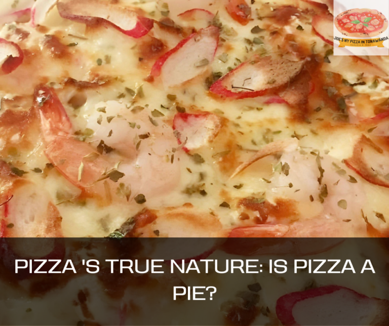 Pizza ‘s True Nature: Is Pizza a Pie?